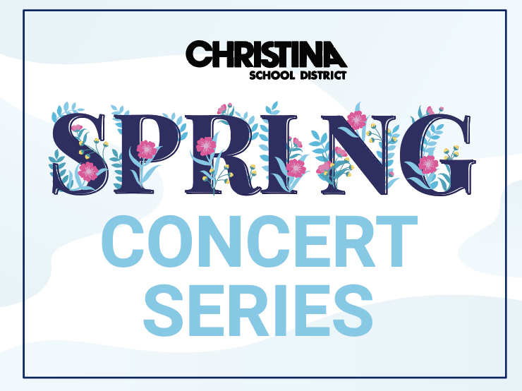 Christina School District Spring Concert Series